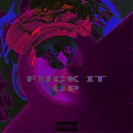 Fuck it Up | Boomplay Music