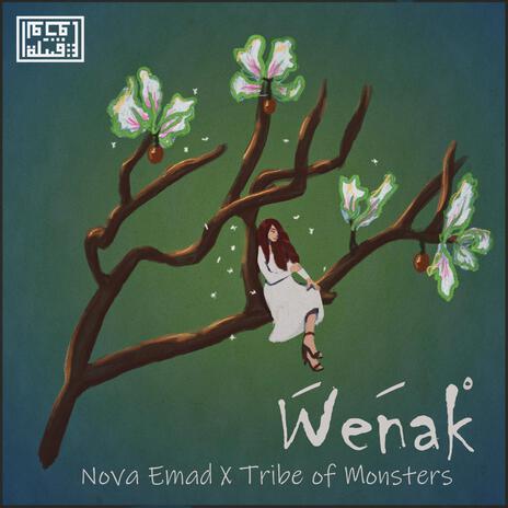 Wenak ft. Tribe of Monsters | Boomplay Music