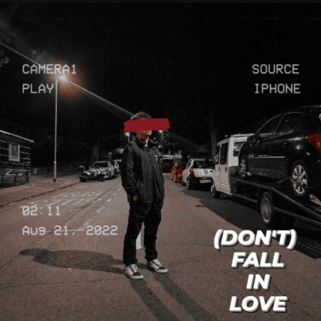 (DON'T) Fall in Love | Boomplay Music