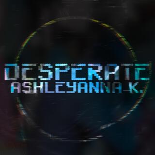 Desperate lyrics | Boomplay Music