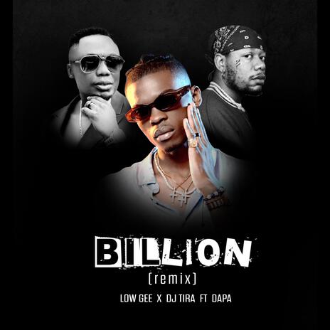 Billion (Remix) ft. Dj Tira & Dapa | Boomplay Music