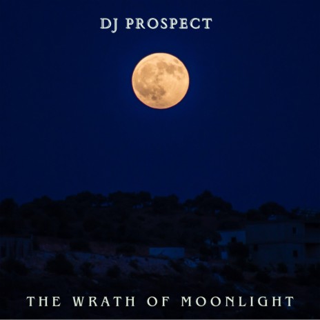 The Wrath Of Moonlight | Boomplay Music