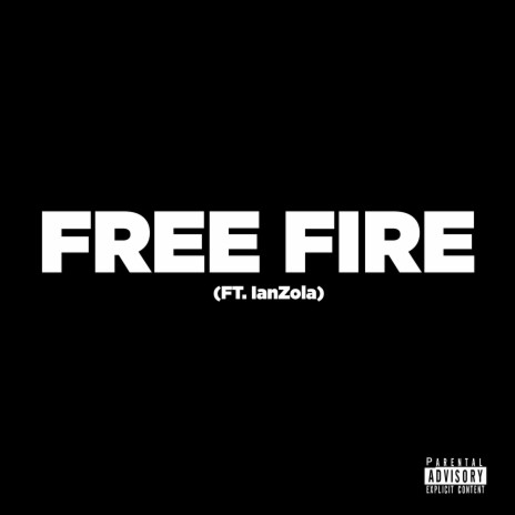 Free Fire ft. ianzola | Boomplay Music