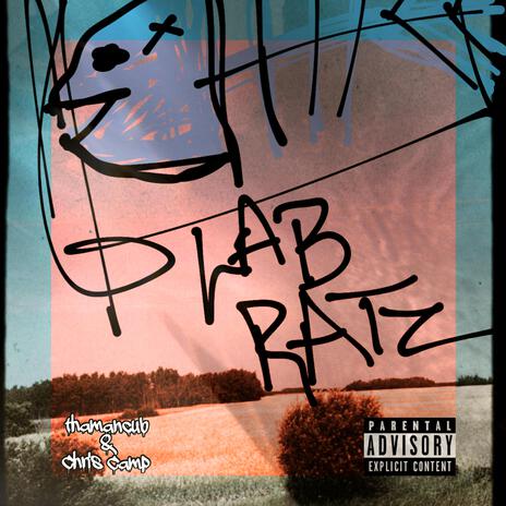 Lab Ratz ft. Chris Camp | Boomplay Music