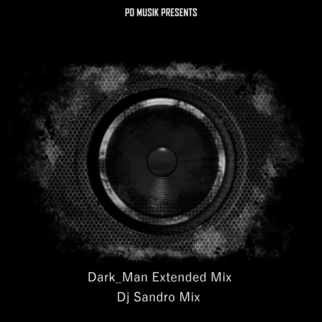 Dark_Man Extended Mix (Extended Mix)
