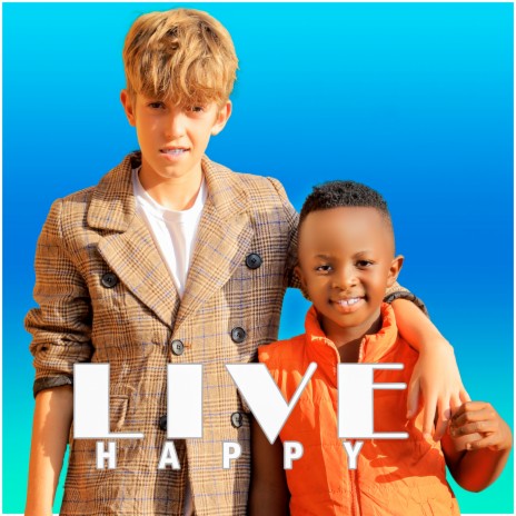 Live Happy ft. LiL JAN & Masaka Kids Africana | Boomplay Music