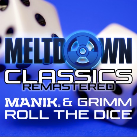 Roll The Dice (2023 Remaster) ft. Grimm