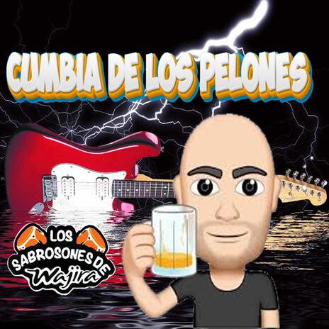 LA CUMBIA DE LOS PELONES | Boomplay Music