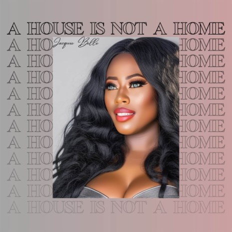 A House Not A Home | Boomplay Music