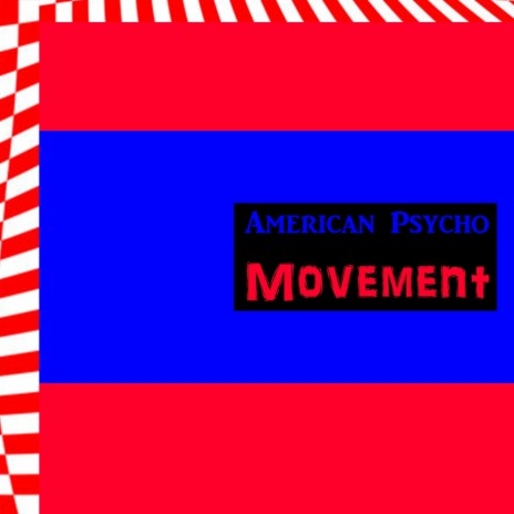 American Psycho Movement-Single Mix | Boomplay Music