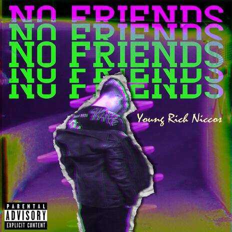 No Friends | Boomplay Music