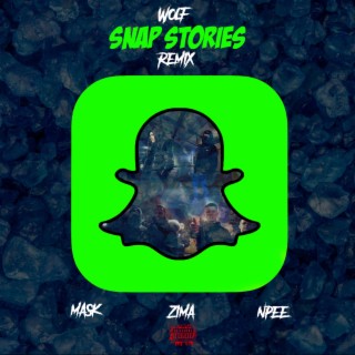 Snap Stories (Remix)