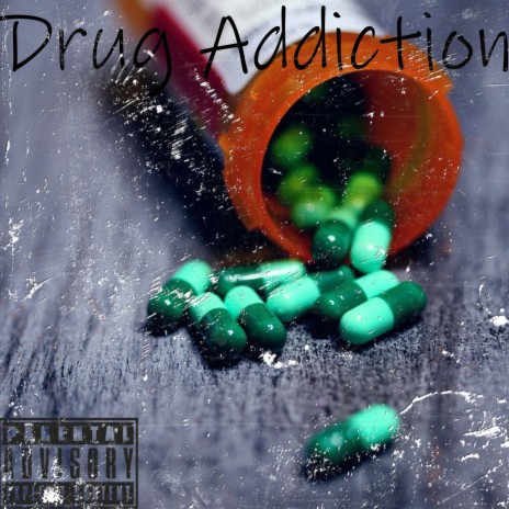 Drug Addiction | Boomplay Music