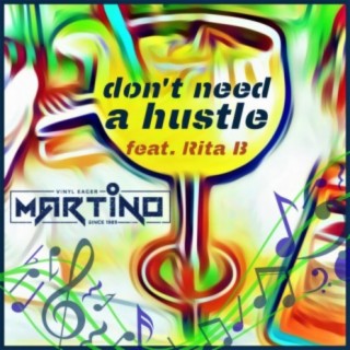 Don't need a hustle