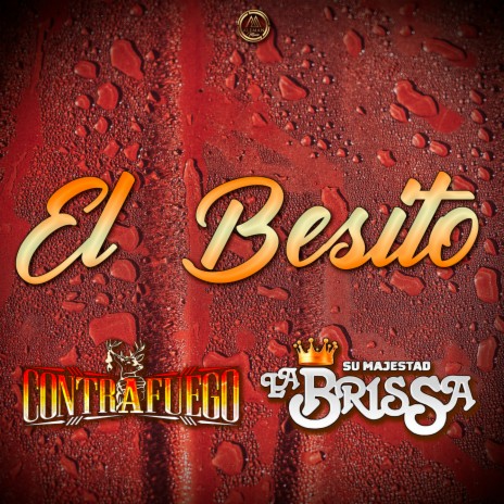 El Besito ft. Su Majestad La Brissa | Boomplay Music