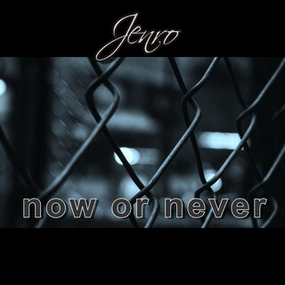 Now Or Never