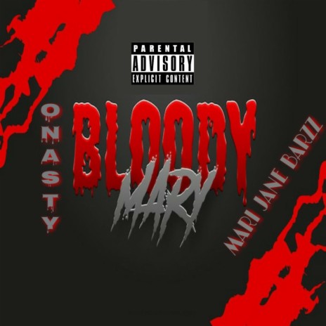 Bloody Mary ft. Onasty | Boomplay Music