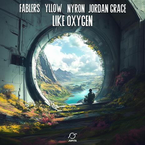 Like Oxygen (feat. Jordan Grace) | Boomplay Music