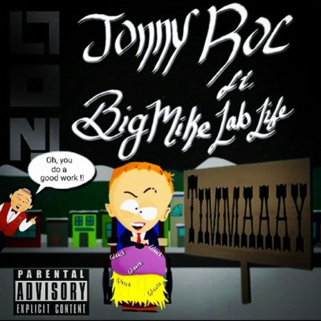 Timmaaay! ft. BigMikeLabLife | Boomplay Music