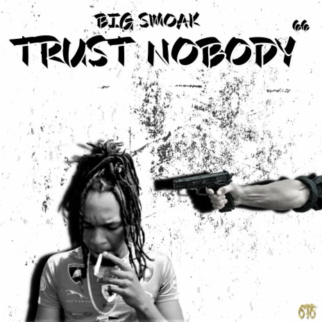 Trust Nobody 66 | Boomplay Music