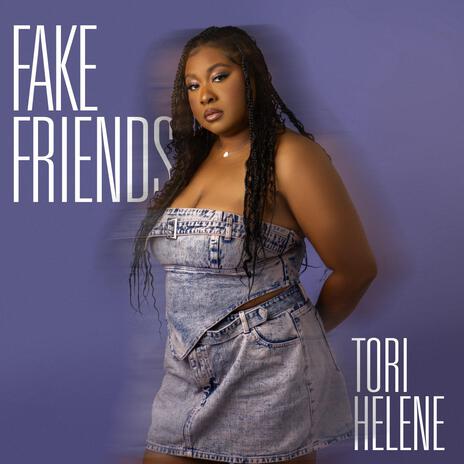 Fake Friends | Boomplay Music