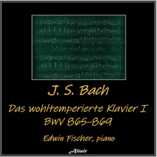 J. S. Bach: Das wohltemperierte Klavier I, Bwv 865–869