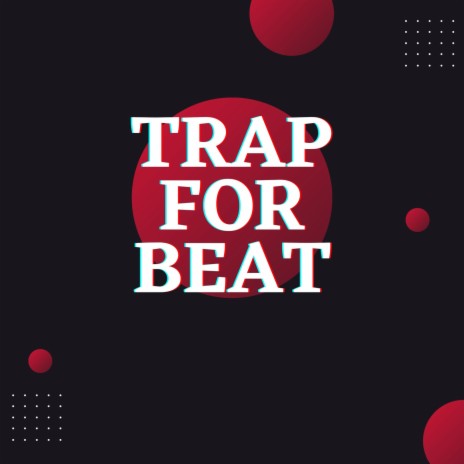 Trap for Beat ft. bbw