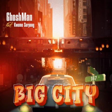 Big City ft. Kwame Sarpong | Boomplay Music