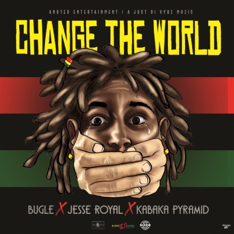 Change The World ft. Jesse Royal & Kabaka Pyramid | Boomplay Music