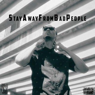 StayAwayFromBadPeople (NO DJ)