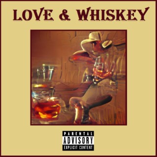 Love & Whiskey