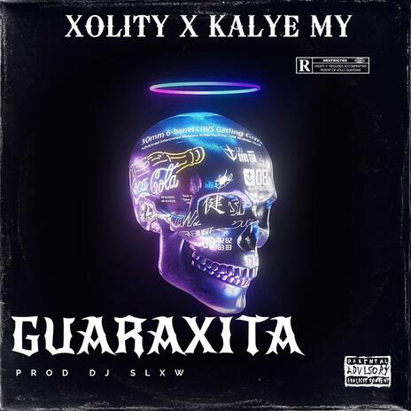 GUARAXITA ft. Dj Slxw & Kalye MY