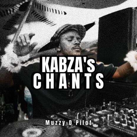 Kabza De Small's Chants | Boomplay Music