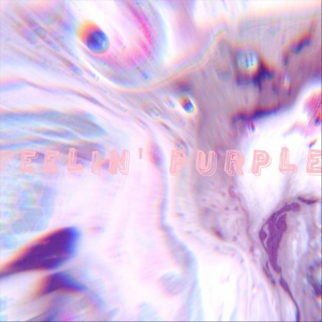 Feelin' Purple | Boomplay Music