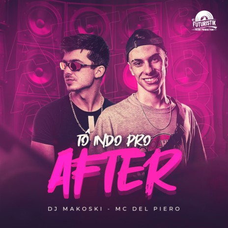 Tô indo pro after ft. MC Del Piero | Boomplay Music