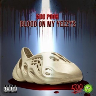 Blood On My Yeezys (Remix)