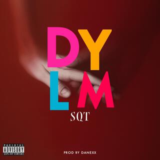 DYLM lyrics | Boomplay Music