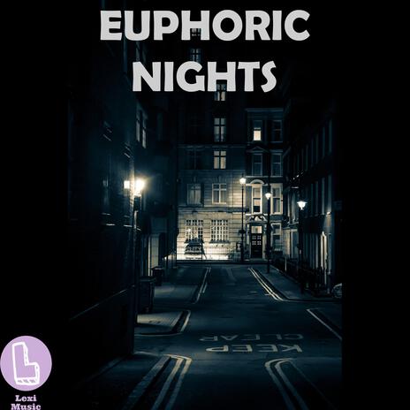 Euphoric Nights | Boomplay Music