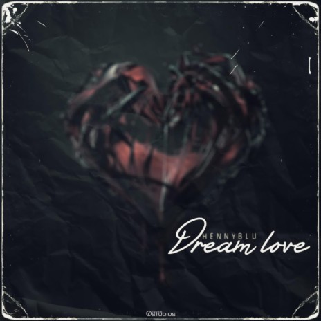 Dream love | Boomplay Music