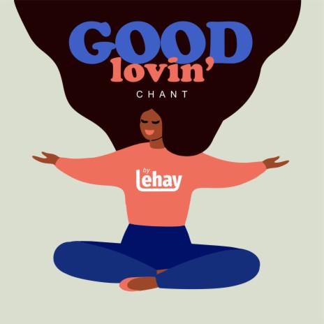 Good Lovin' Chant (Lehay's Ghetto Stomper Extended Mix) | Boomplay Music