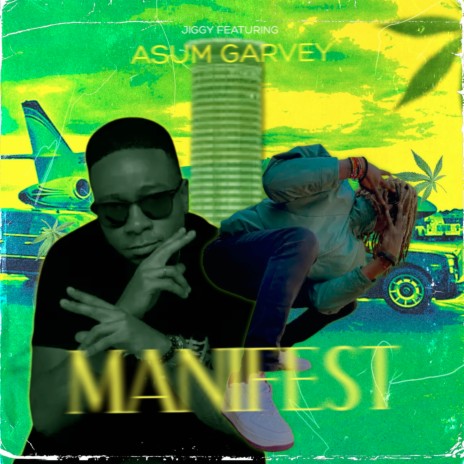 Manifest ft. ASUM GARVEY | Boomplay Music