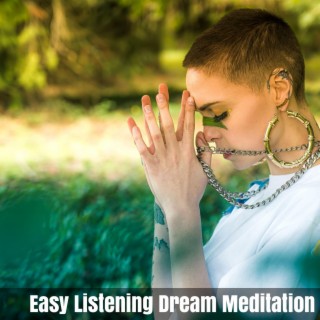 Easy Listening Dream Meditation