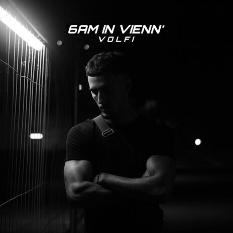 6am in vienn' | Boomplay Music