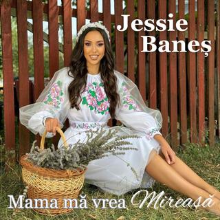 Jessie Banes - Mama ma vrea mireasa