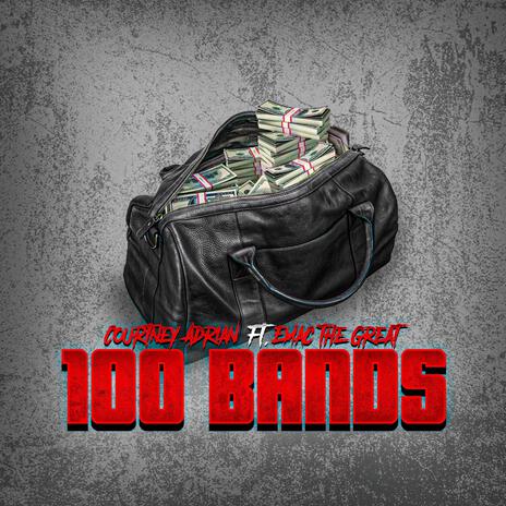 100 Bands ft. Emac the Great