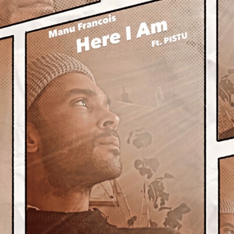 Here I Am ft. PISTU | Boomplay Music