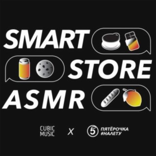 Smart Store ASMR