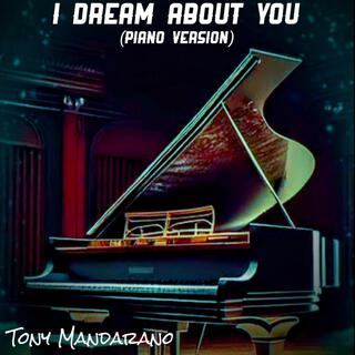 I Dream About You (Piano Version)