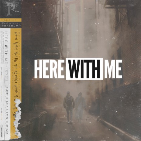 Here with Me ft. Alcott, D.O.A, Battz & Bri3jet