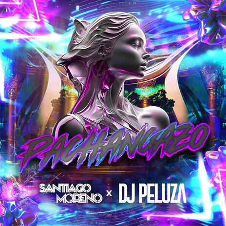 Pachangazo ft. Dj Pelusa | Boomplay Music